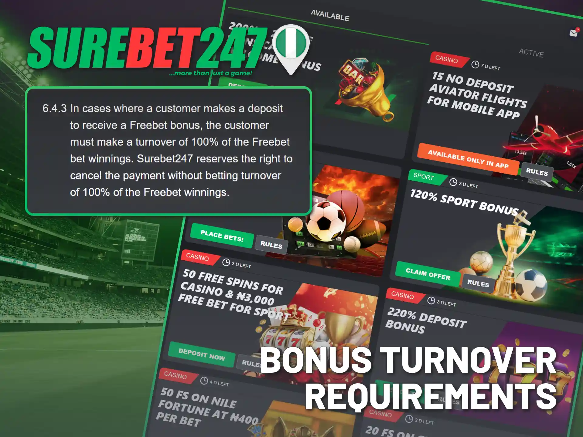 Meet bonus turnover requirements to validate your Surebet247 withdrawal.