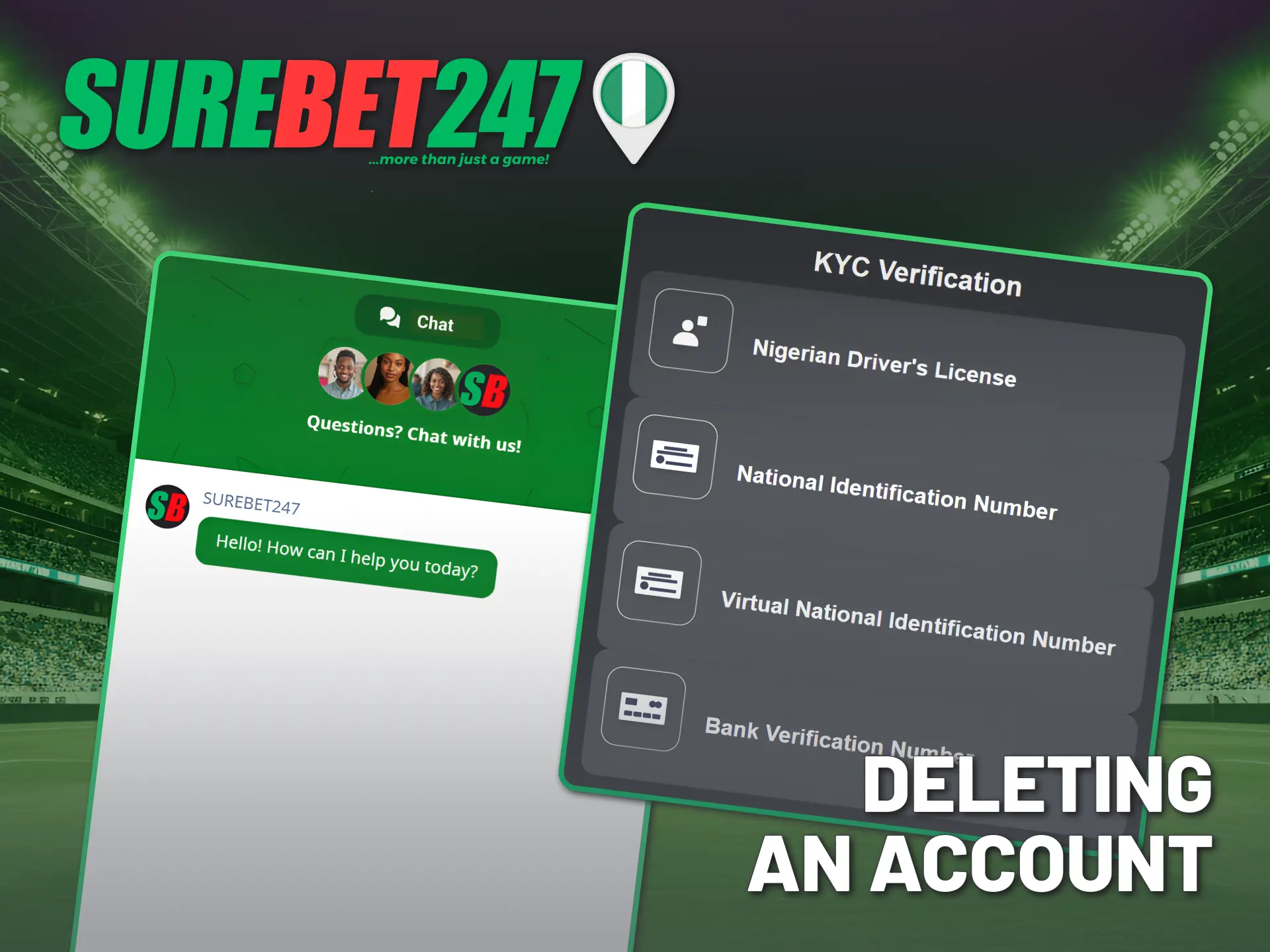 Cancel your Surebet247 Nigeria account through customer service.
