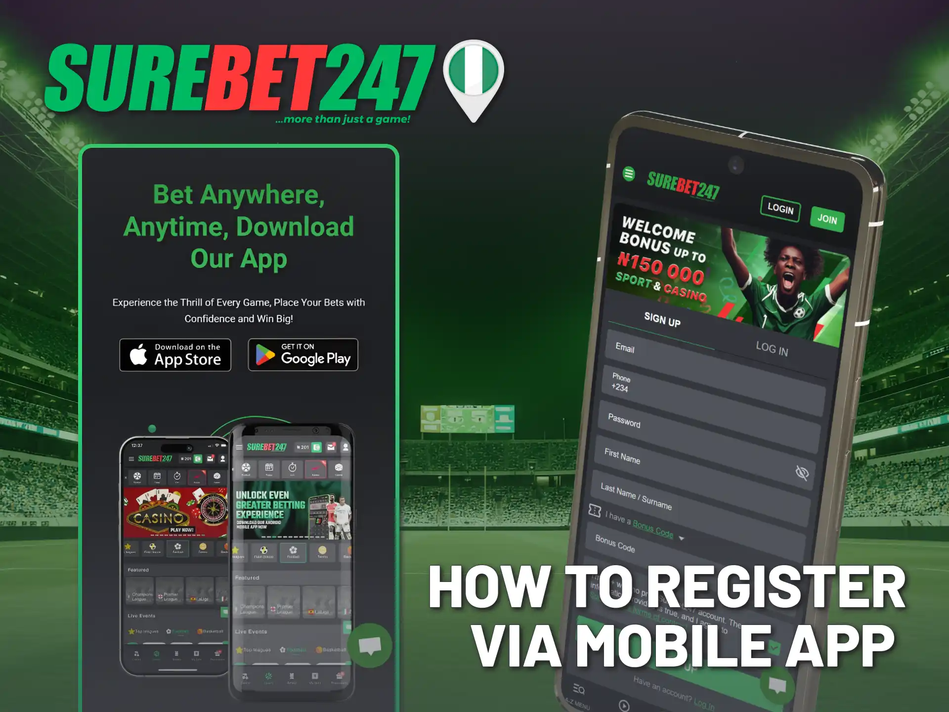 Create your Surebet247 account after downloading the mobile app.